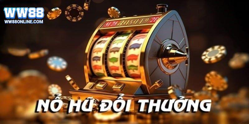 Giới thiệu game nổ hũ