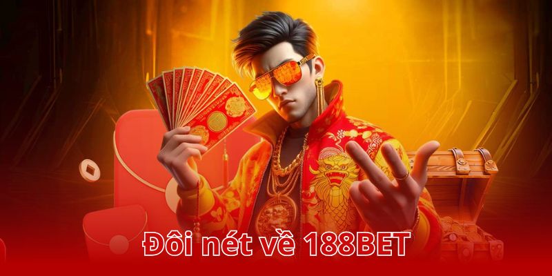 Tổng quan về 188BET